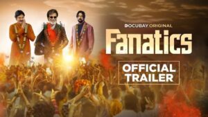 Read more about the article Fanatics OTT Release Date: When and Where to Watch Documentary on South Indian Cinema Online?