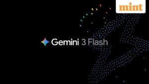 Read more about the article Google launches Gemini 3 Flash and makes it default AI model on Gemini app
