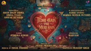 Read more about the article ‘Panchayat’ fame Jitendra Kumar & Mahvash to headline Remo D’Souza’s ‘Tedhi Hain Par Meri Hain’ directed by Jayesh Pradhaan – Firstpost
