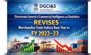 India revises base year of merchandise trade indices to FY23 to reflect changing trade patterns